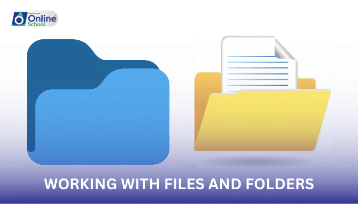 Lesson 05: Working with Files and Folders